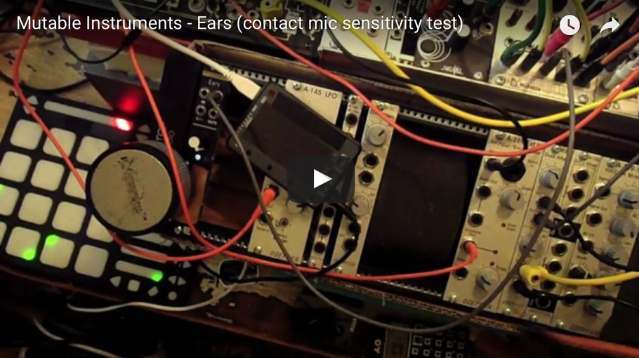 Mutable Instruments - Ears (contact mic sensitivity test)