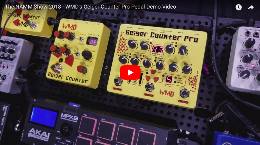 The NAMM Show 2018 - WMD's Geiger Counter Pro Pedal Demo Video