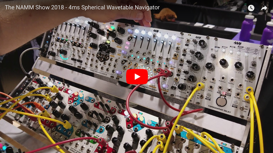 The NAMM Show 2018 - 4ms Spherical Wavetable Navigator