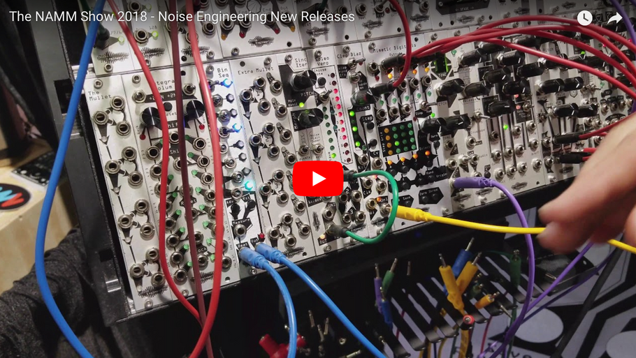 The NAMM Show 2018 - Noise Engineering New Releases