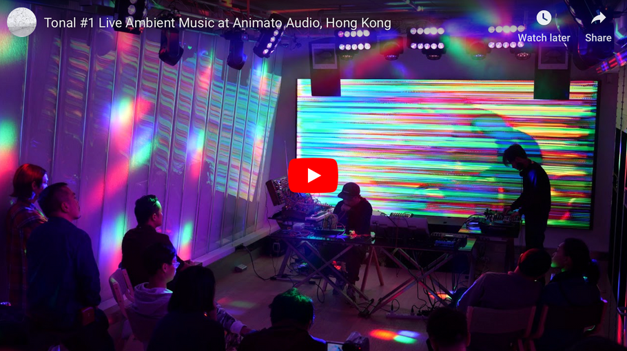 Tonal #1 Live Ambient Music at Animato Audio, Hong Kong