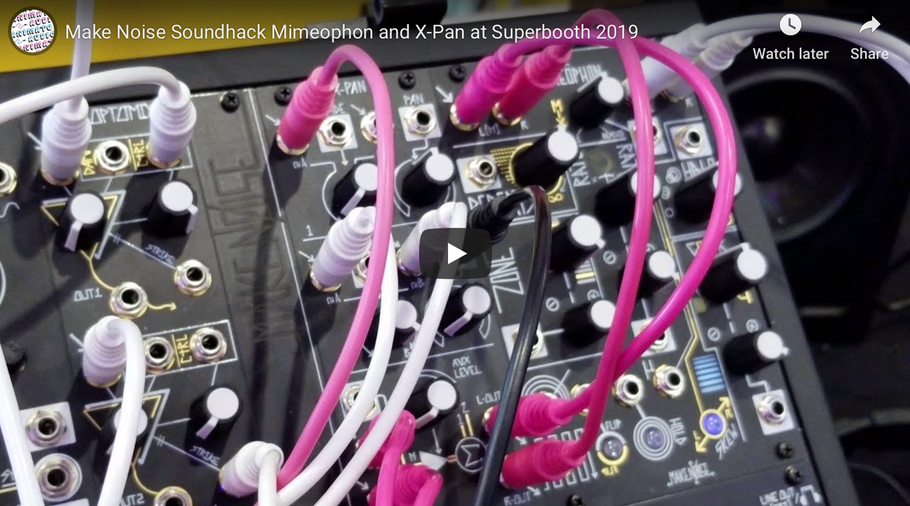 Make Noise Soundhack Mimeophon and X-Pan at Superbooth 2019